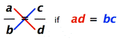 A over B equals C over D if AD equals BC.